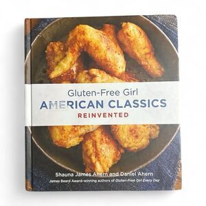 Gluten-Free Girl American Classics Cookbook